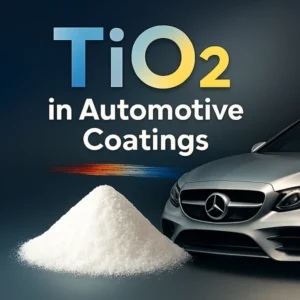 titanium dioxide in automotive coatings, tio2 for automotive finish, tio2 car paint